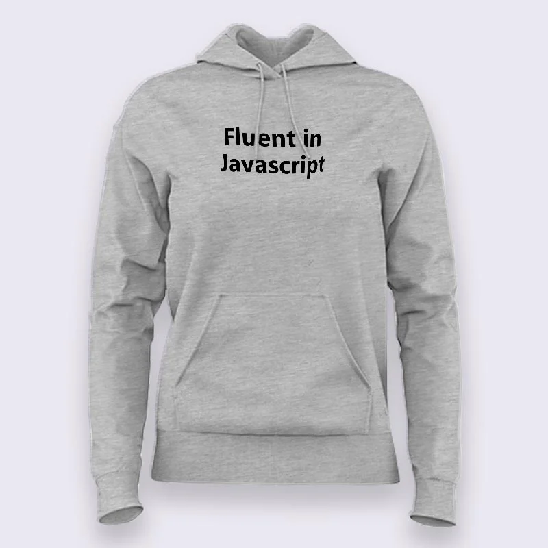 Fluent in JavaScript [JS] Hoodies For Women