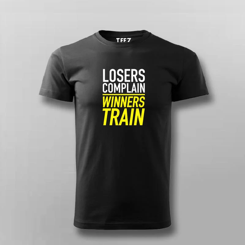 Winners Train Losers Complain T-shirt For Men