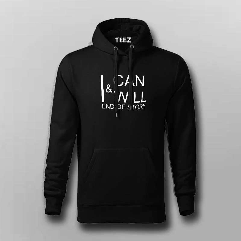 I Can & I Will Hoodies For Men