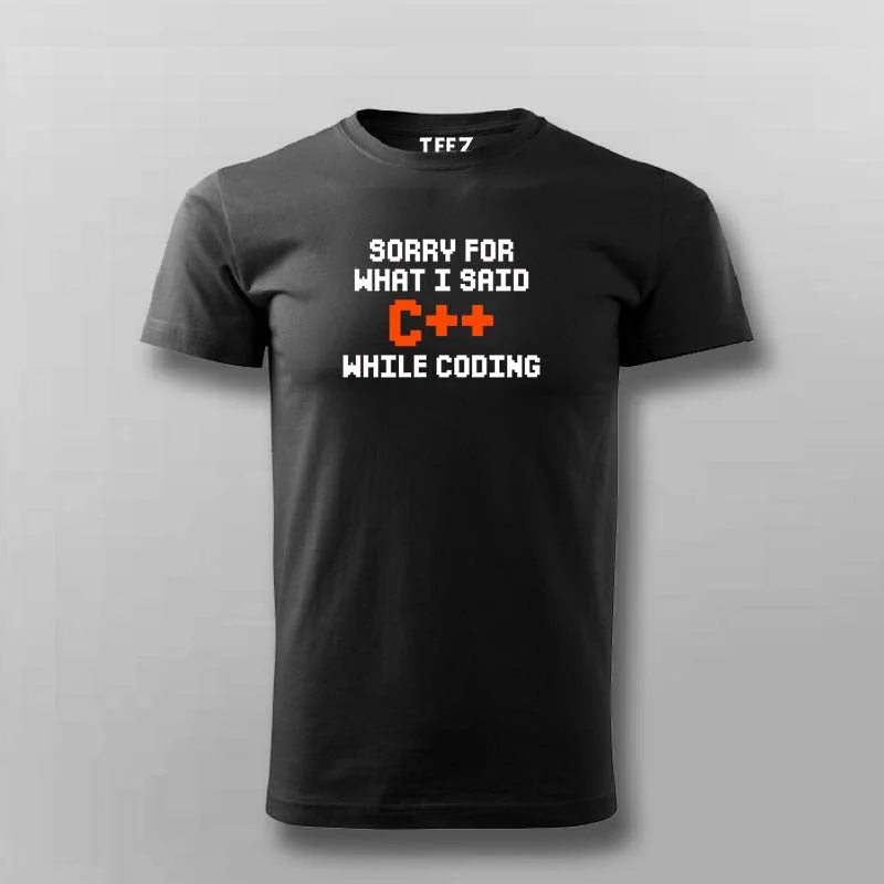 Sorry for what i said C++ while coding T-Shirt For Men
