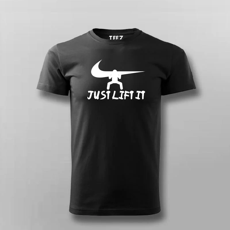 Just Lift It Nike Funny T-Shirt For Men