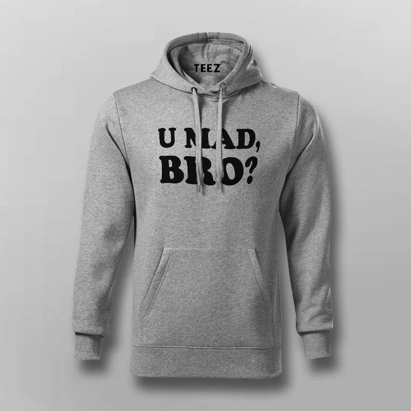 U Mad Bro? Hoodies For Men