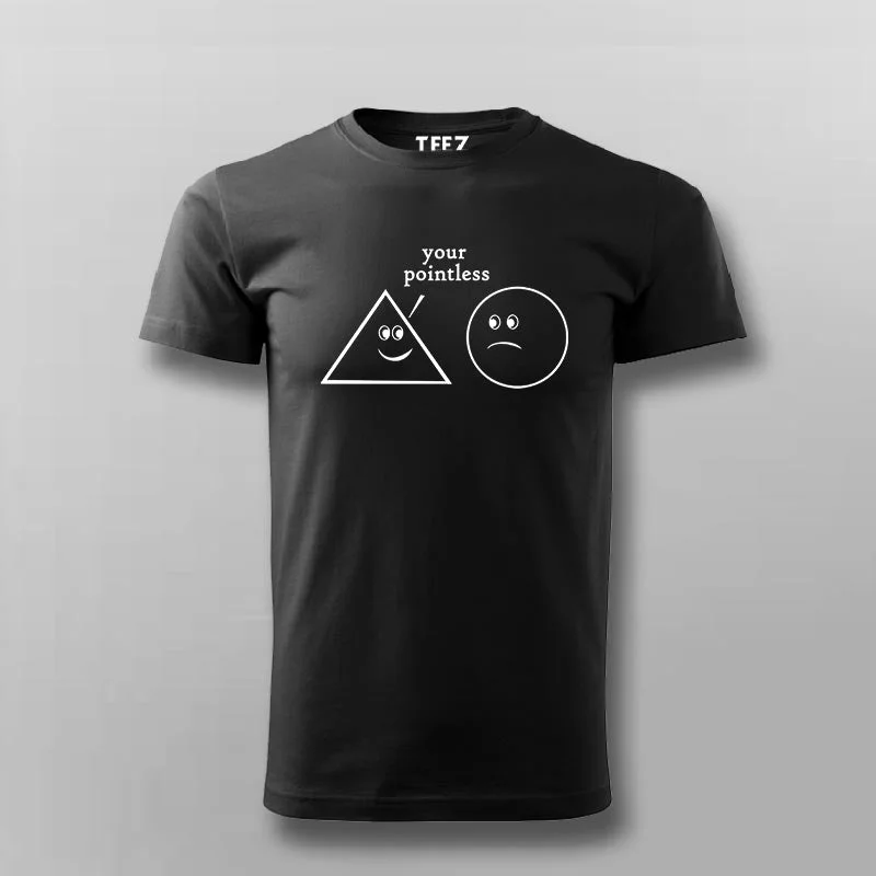 You're Pointless Adult Humor Math Graphic  T-Shirt For Men