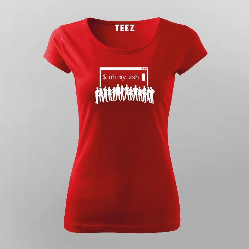 Oh My Zsh T-Shirt For Women