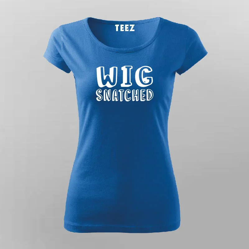 Wig Snatched T-Shirt For Women