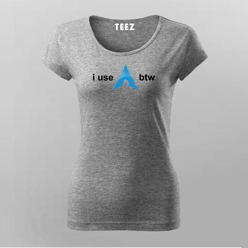 Btw I Use Linux Arch T-Shirt For Women