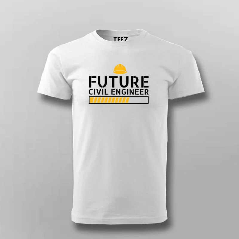Future Civil Engineer T-Shirt For Men