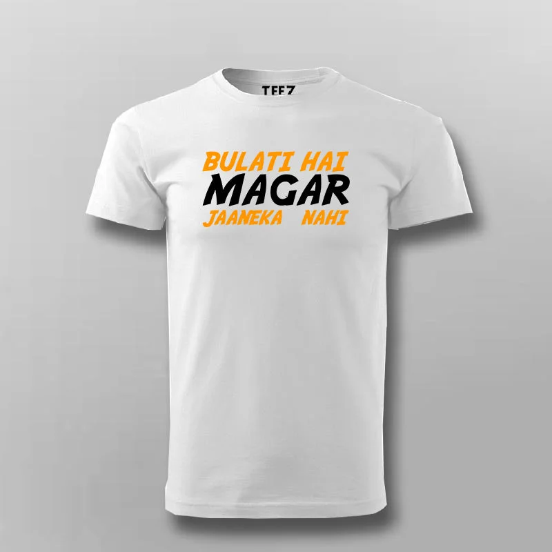 Bulati Hai Magar Jaaneka Nahi T-Shirt For Men