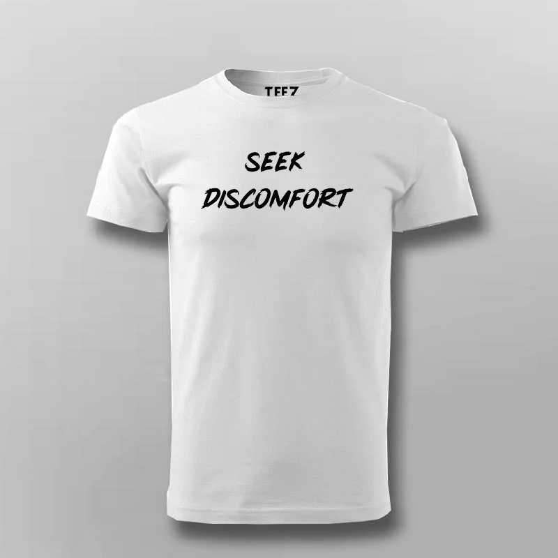 Seek Discomfort T-shirt For Men