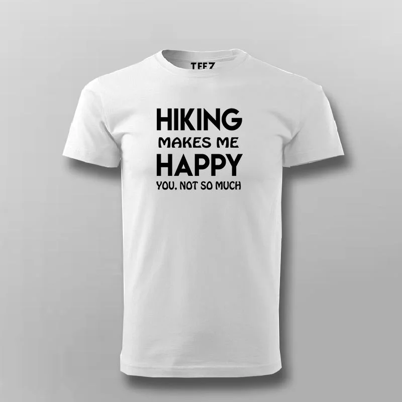 Hiking Makes Me Happy T-shirt For Men
