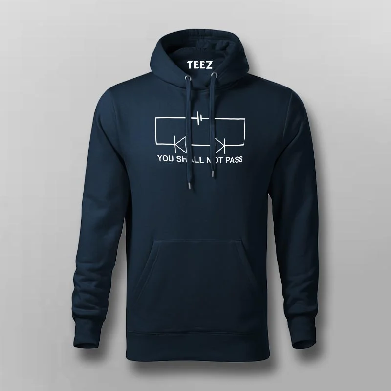 You Shall Not Pass! Circuit Funny Science Hoodies For Men