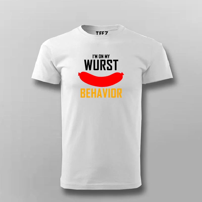 I'm On My Wurst Behavior T- Shirt For Men