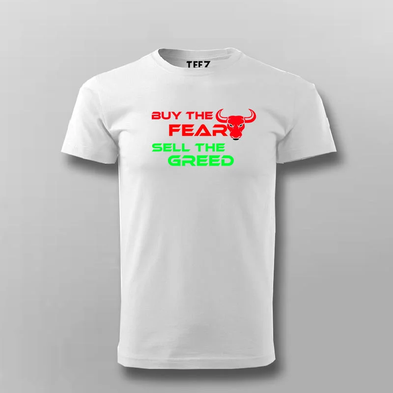 Buy The Fear Sell The Greed Stock Market T-Shirt For Men