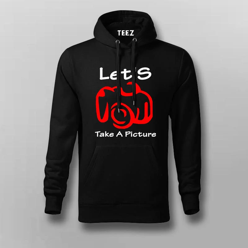 Let's Take A Picture – Men's Photo Ready Hoodie