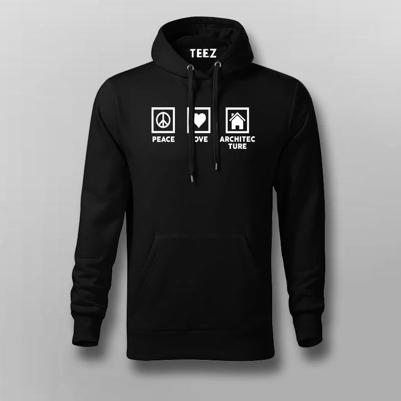 Peace Love Architecture Hoodies For Men