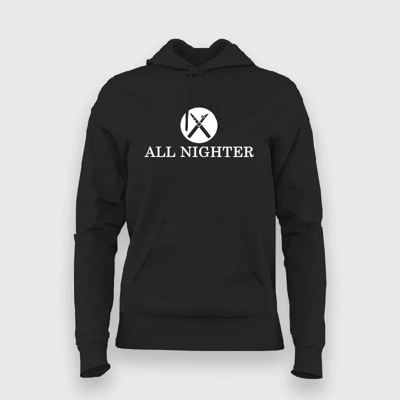 Architect  All Nighter  Hoodies For Women