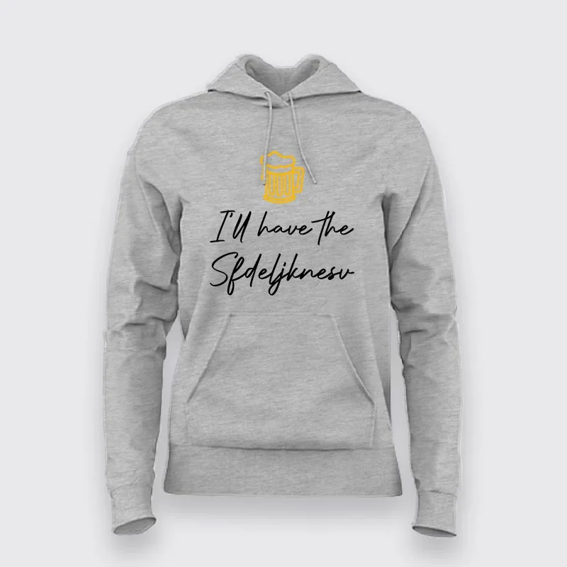 I Will Have Beer Sfdeljknesv Programmer Hoodies For Women