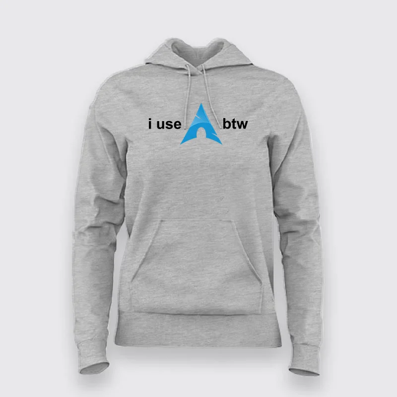 Btw I Use Linux Arch Hoodies For Women
