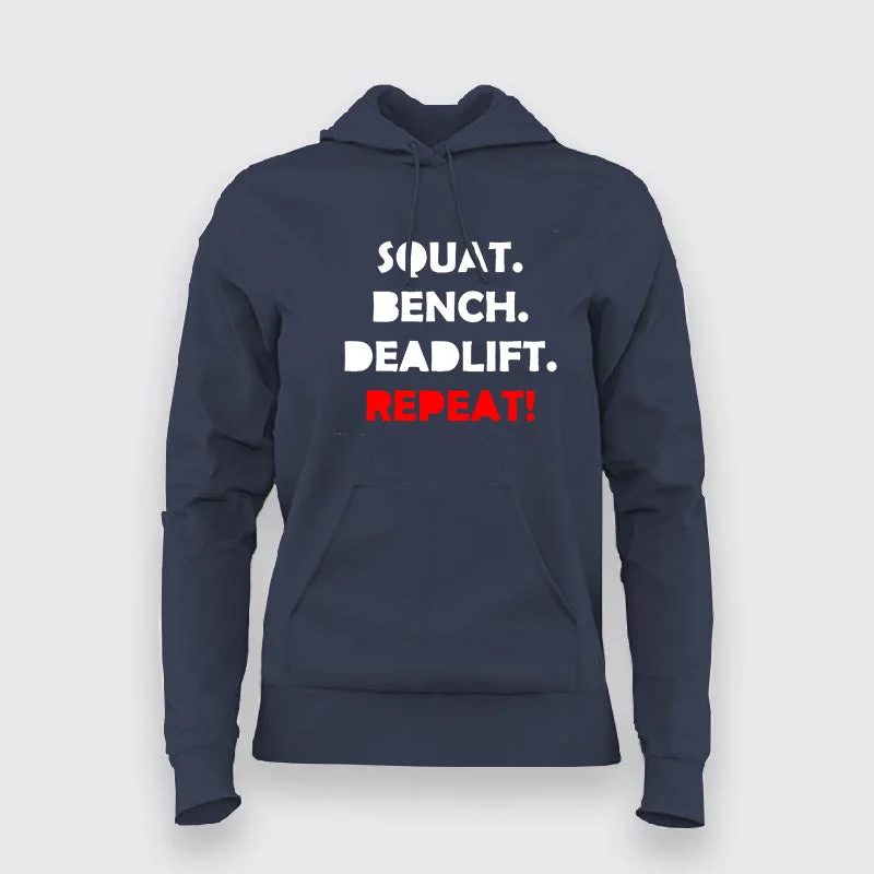 Squat Bench Deadlift Repeat Hoodies For Women