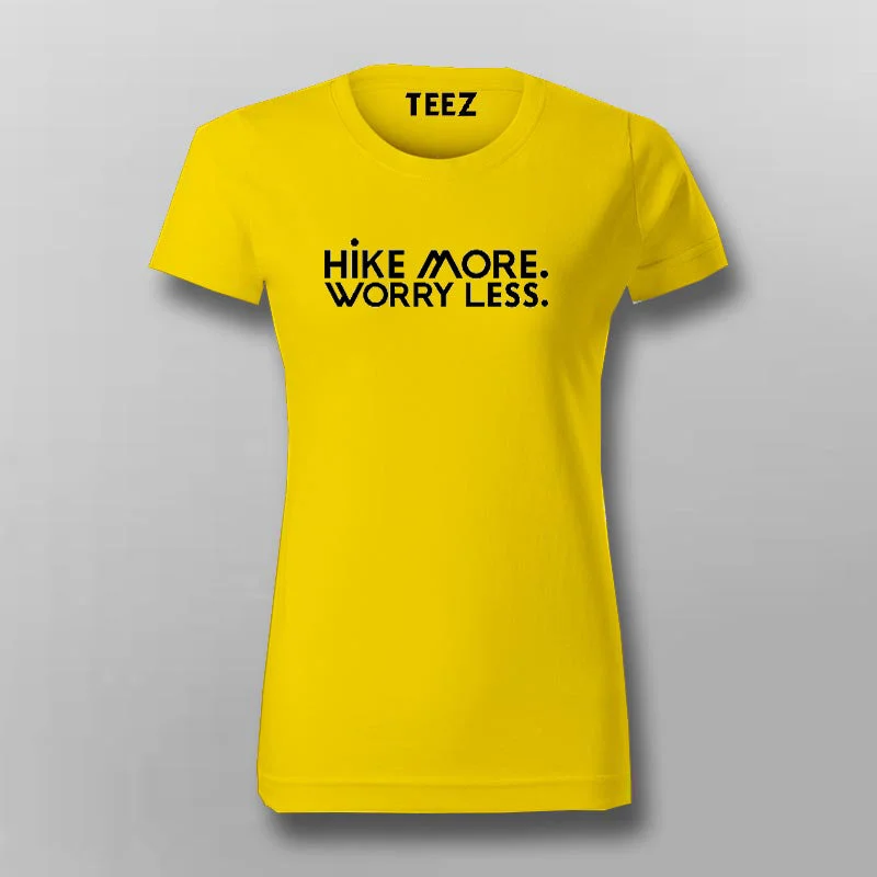 Hike More Worry Less T-shirt For Women