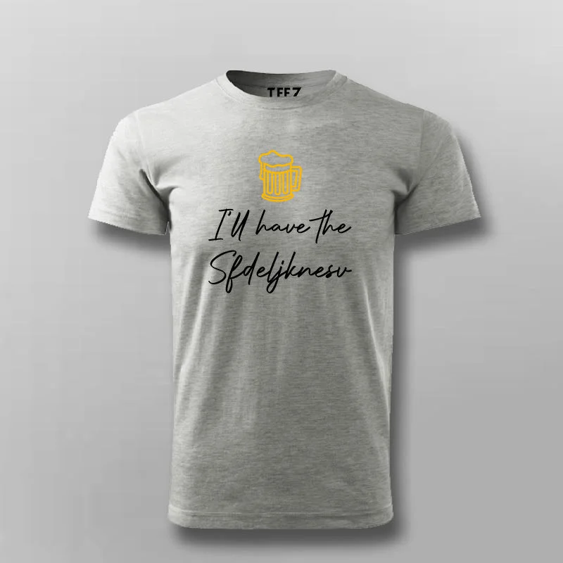 I Will Have Beer Sfdeljknesv Programmer T-shirt For Men