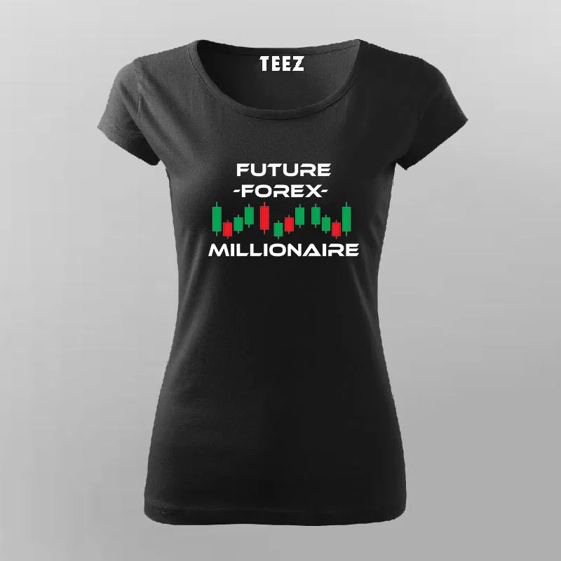 Future Forex Millionaire Day Trader Stock T-Shirt For Women