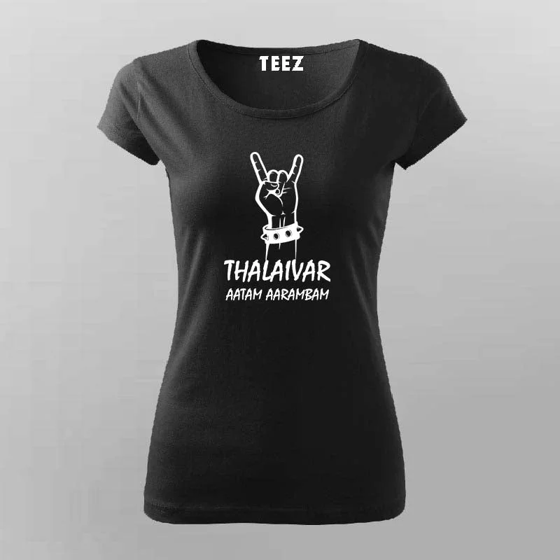 Thalaivar Aatam Aarambam T-Shirt For Women