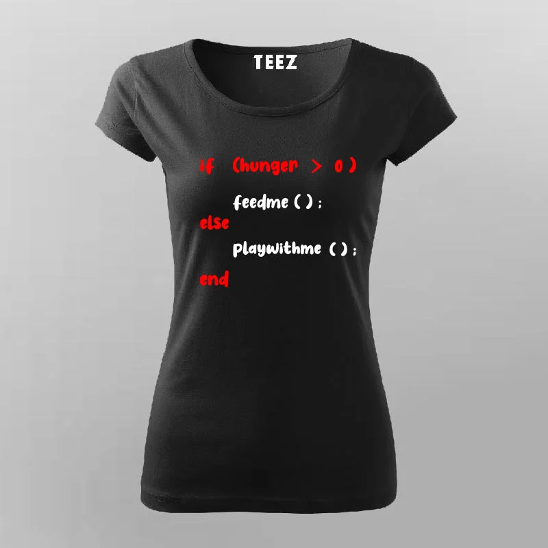 If Hungry Feed me Programming T-Shirt For Women