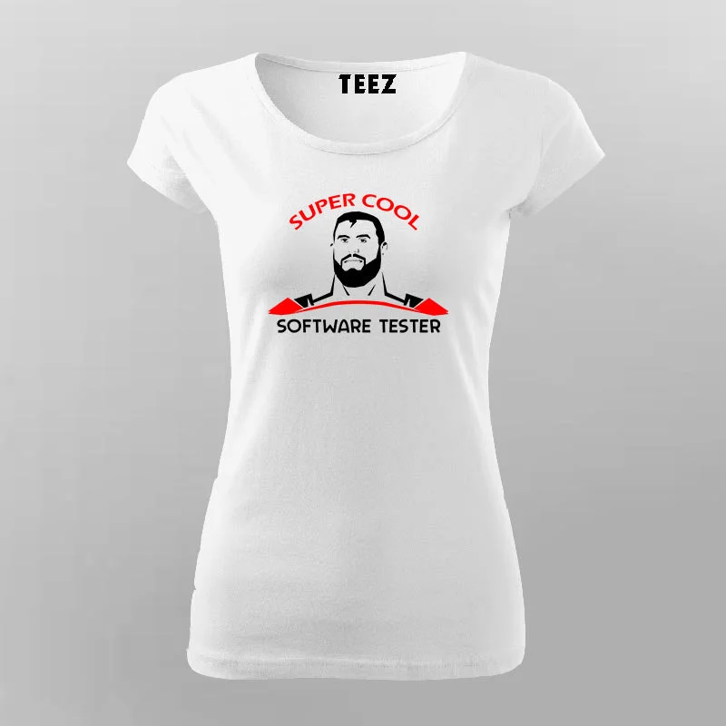 Super Cool Software Tester T-Shirt For Women