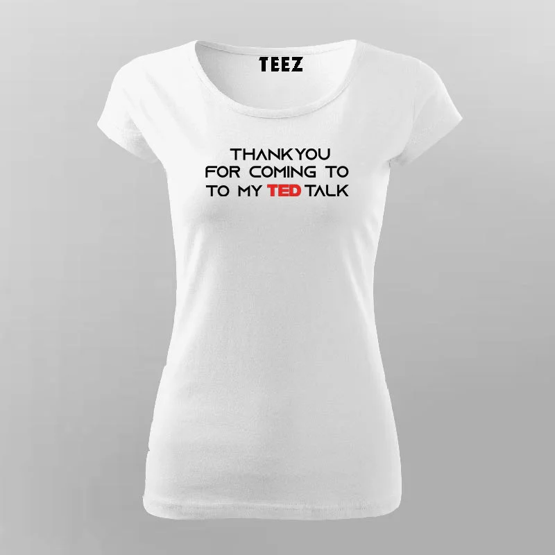 Ted Talk T-shirt For Women