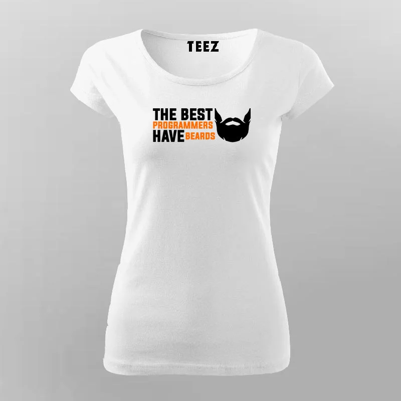 The Best Programmers Have Beards T-Shirt For Women