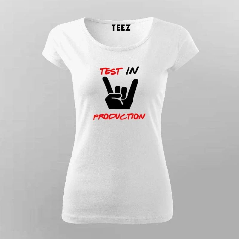 Programmer Testing In Production T-Shirt For Women