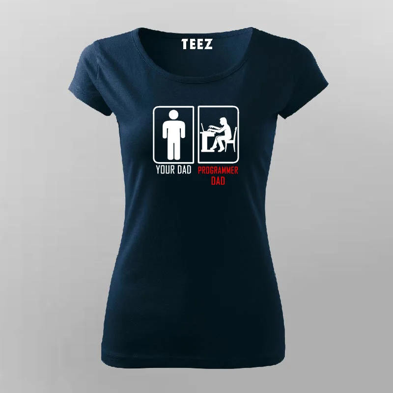 Programmer Dad Funny Programmer T-Shirt For Women