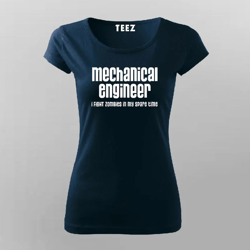 Mechanical Engineer - I fight Zombies In My Spare Time T-shirt For Women