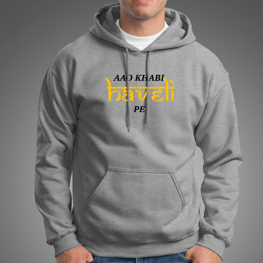 Aao khabi haveli pe Hoodies For Men