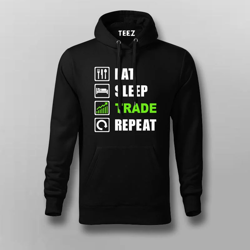 Eat Sleep Trade Repeat Funny Investors Hoodies For Men