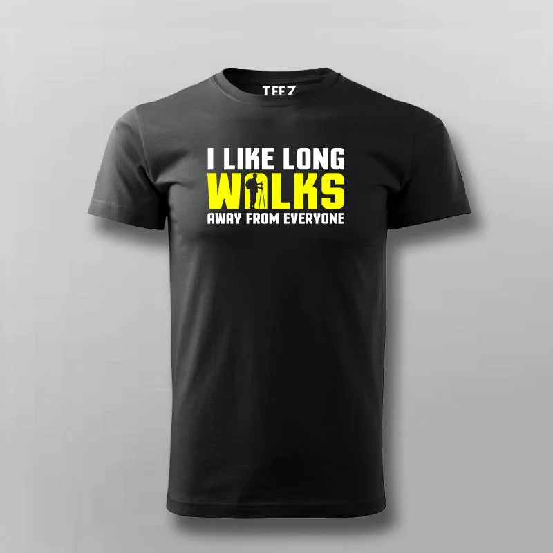 I Like Long Walks Away From Everyone Men's Attitude T-Shirt