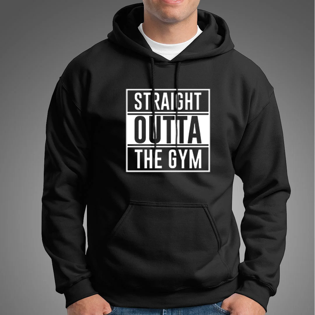 Straight Outta Gym - Motivational Hoodies For Men