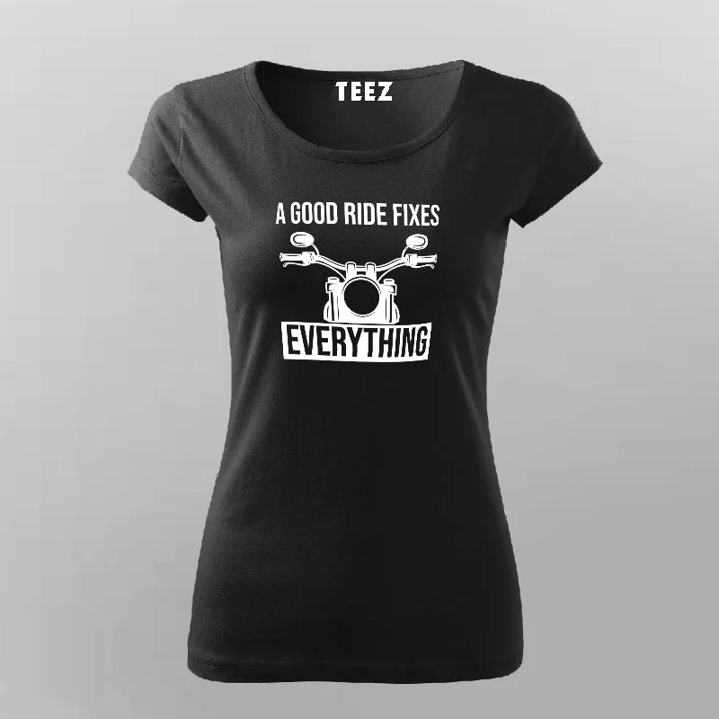 Good Ride Fixes Everything - Women's T-Shirt