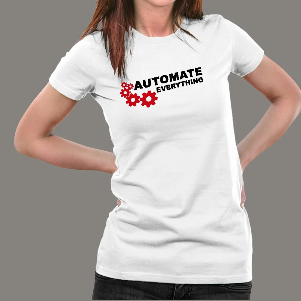 Automate Everything Funny Developer T-Shirt For Women