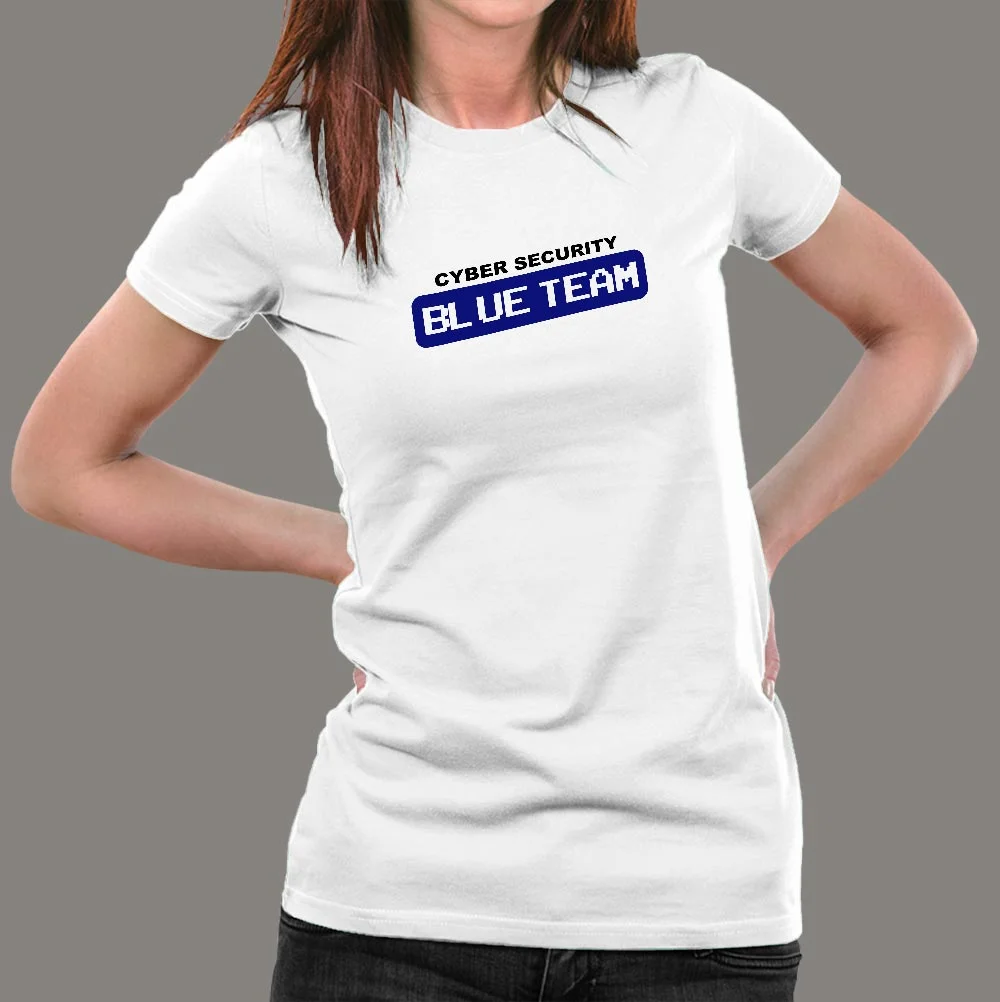 Blue Team Cyber Security Hacking Hacker T-Shirt For Women