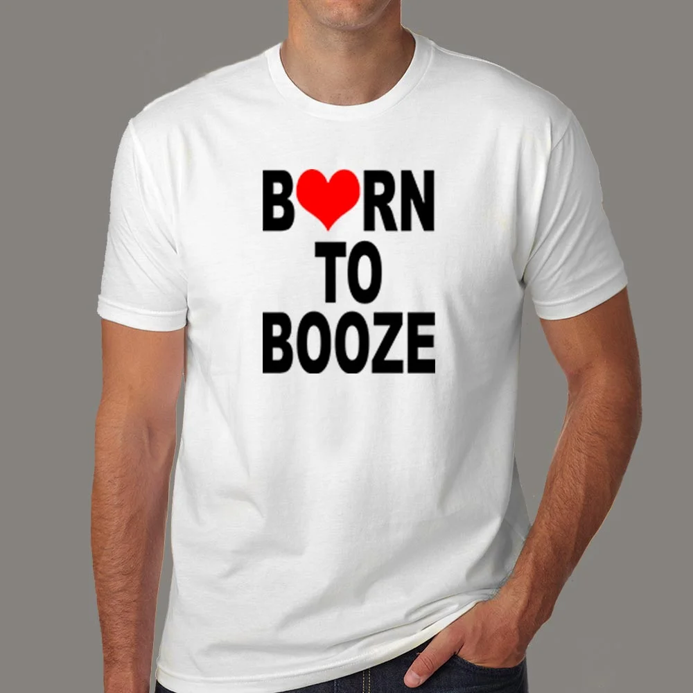 Born To Booze Men's T-Shirt