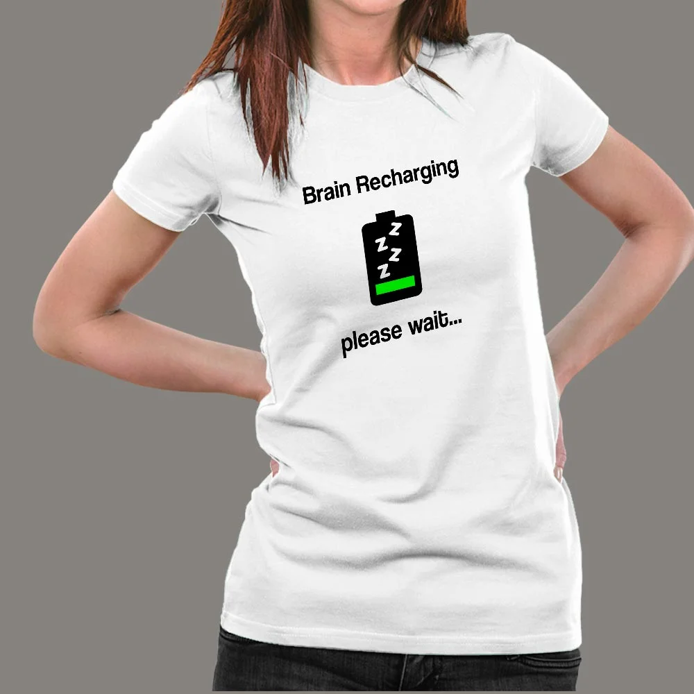 Brain Recharging Women's Tee - Please Wait