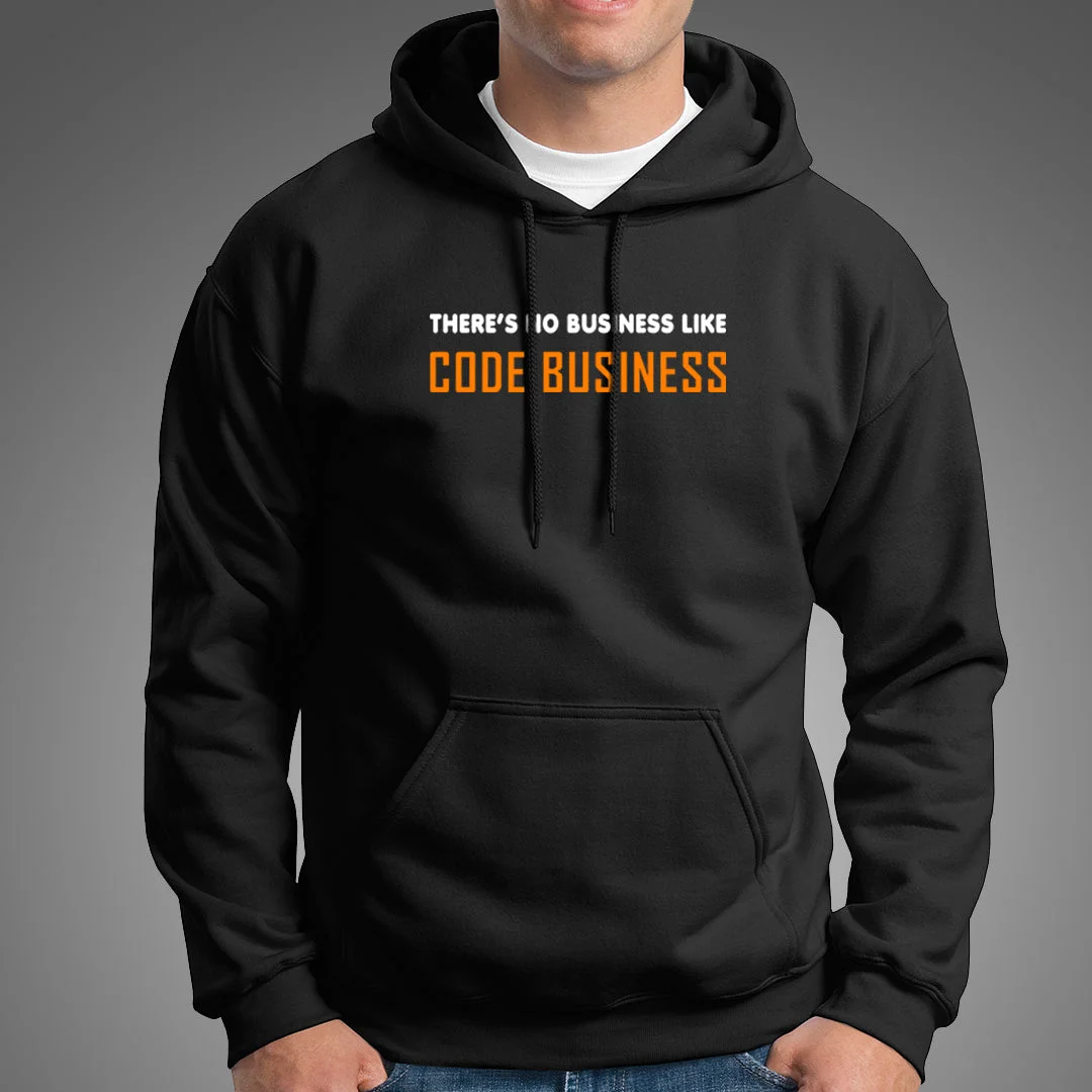 There's No Business Like Code Business Hoodies For Men