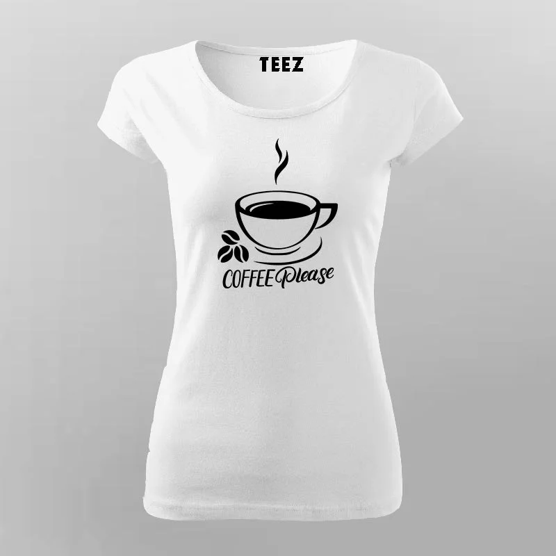 Coffee Please Women's Coffee Lover T-Shirt