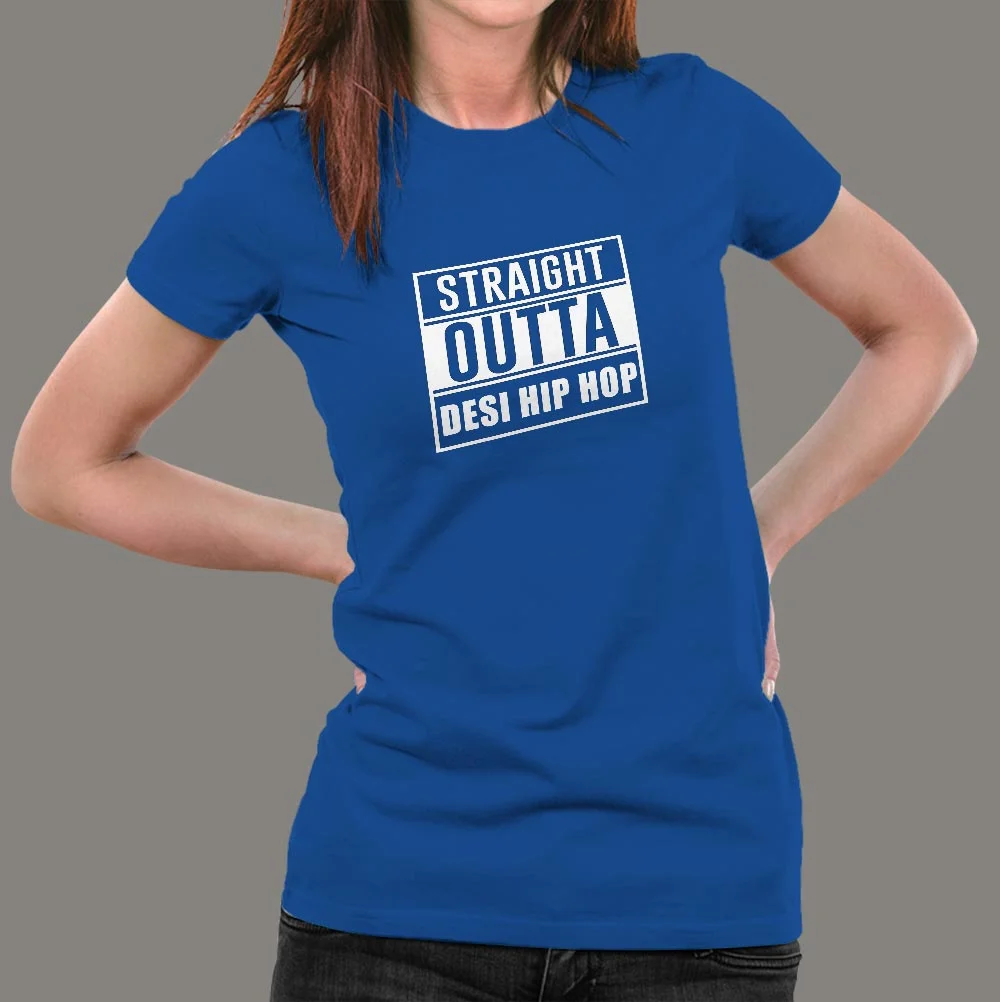Straigh Outta gym Desi Hip Hop T-Shirt For Women