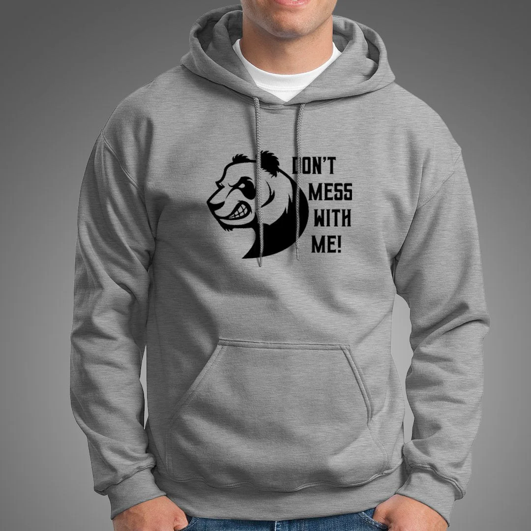 DON'T MESS WITH ME! Hoodies For Men
