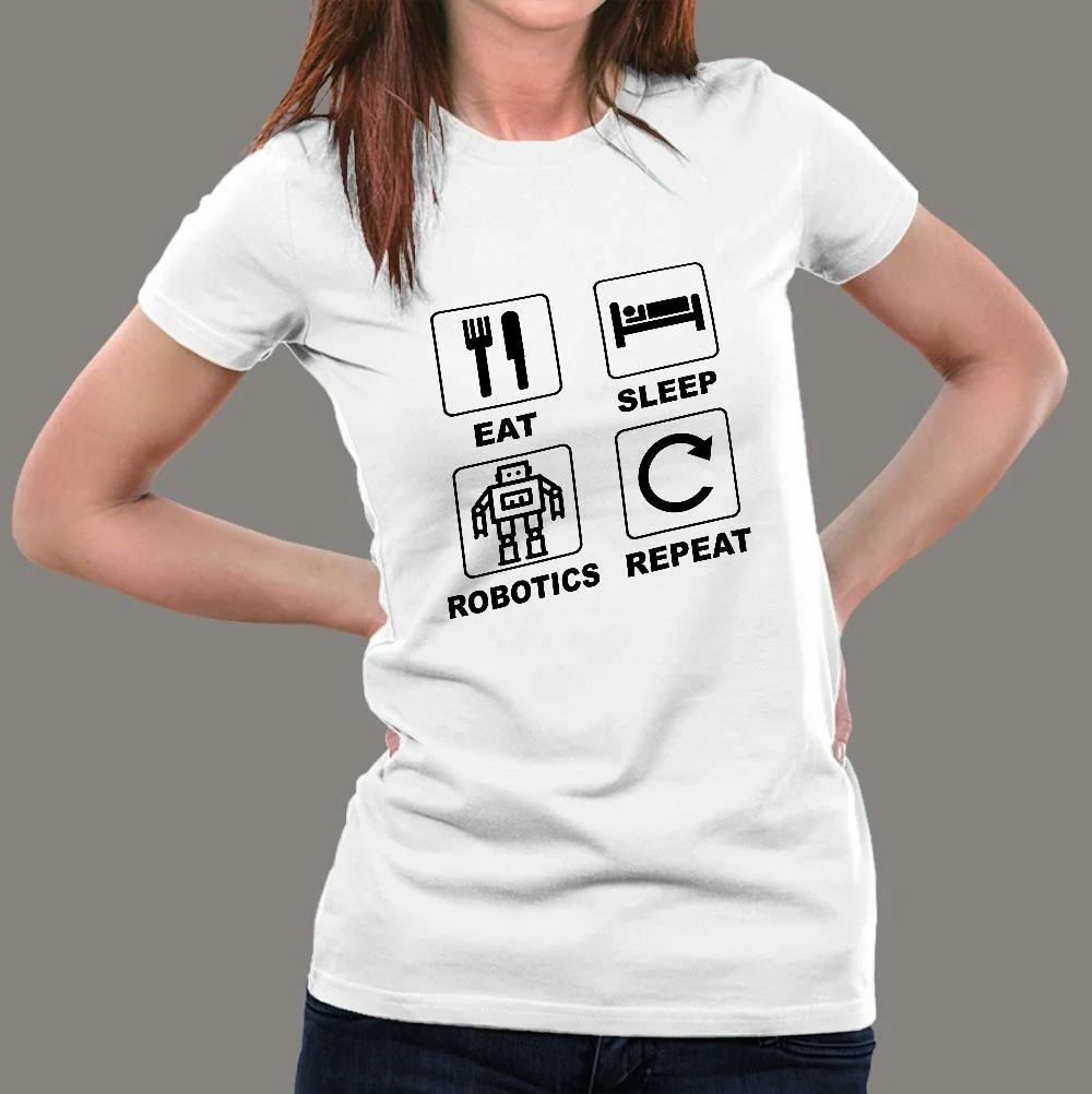 Eat Sleep Robotics Women's Tee - Repeat the Passion