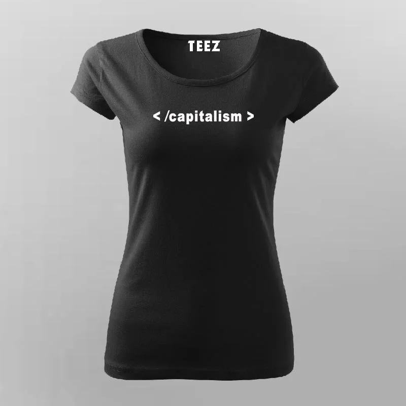 End Capitalism T-Shirt For Women