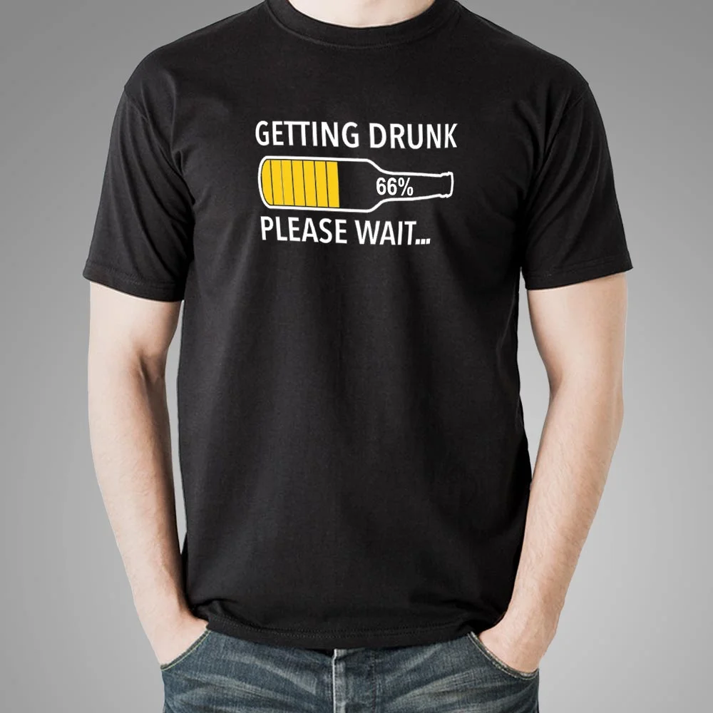 Getting Drunk Please Wait Men's Funny Beer T-Shirt